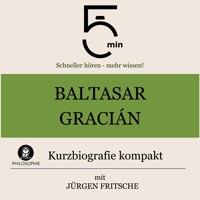 Baltasar Gracián: Kurzbiografie kompakt - 5 Minuten - Hörbuch