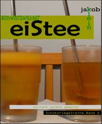 schwarzwälder eiStee - Jakob Klein - E-Book