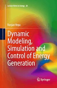 Dynamic Modeling, Simulation and Control of Energy Generation - Ranjan Vepa - E-Book