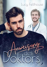 Anweisung des Doktors - Lucy Felthouse - E-Book