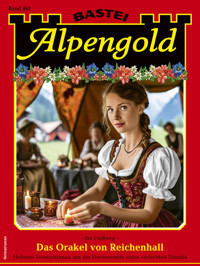 Alpengold 461 - Isa Halberg - E-Book