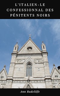 L'Italien - Le Confessionnal des Pénitents Noirs - Ann Radcliffe - E-Book