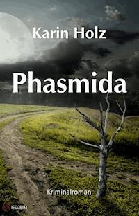 Phasmida - Karin Holz - E-Book