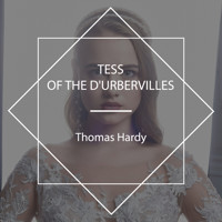 Tess of the d'Urbervilles - Thomas Hardy - Hörbuch