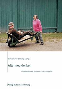 Alter neu denken -  - E-Book