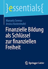 Finanzielle Bildung als Schlüssel zur finanziellen Freiheit - Manuela Serena - E-Book