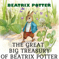 The Great Big Treasury of Beatrix Potter - Beatrix Potter - Hörbuch