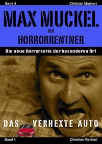 Max Muckel Band 4 - Christian Manhart - E-Book