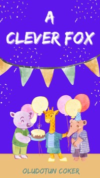 A Clever Fox - Oludotun Coker - E-Book
