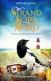 Strand, Korb, Mord - Theda und die diebische Elster - Stefanie Lahme - E-Book