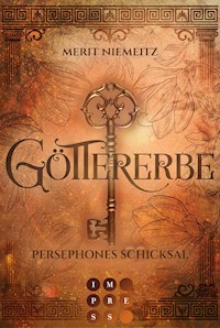 Göttererbe 3: Persephones Schicksal - Merit Niemeitz - E-Book