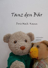 Tanz den Bär - Doris Mock-Kamm - E-Book