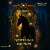 Gestohlener Feenprinz - Lara Kessing - Hörbuch