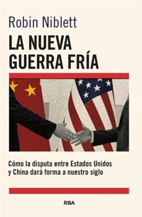 La nueva Guerra Fría - Robin Niblett - E-Book
