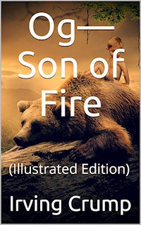 Og—Son of Fire - Irving Crump - E-Book