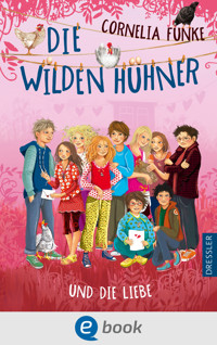 Die Wilden Hühner 5. Die Wilden Hühner und die Liebe - Cornelia Funke - E-Book