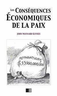 Les conséquences économiques de la paix - John Maynard Keynes - E-Book
