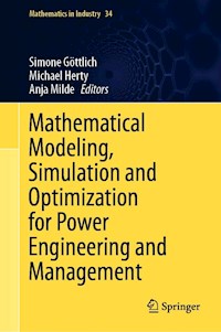 Mathematical Modeling, Simulation and Optimization for Power Engineering and Management -  - E-Book