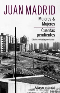 Mujeres & Mujeres. Cuentas pendientes - Juan Madrid - E-Book