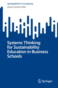 Systems Thinking for Sustainability Education in Business Schools - Hassan Qudrat-Ullah - E-Book