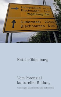 Vom Potenzial kultureller Bildung - Katrin Oldenburg - E-Book