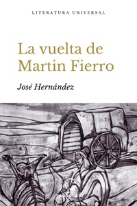 La vuelta de Martín Fierro - José Hernández - E-Book