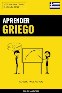 Aprender Griego - Rápido / Fácil / Eficaz - Pinhok Languages - E-Book