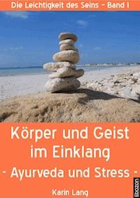Körper und Geist im Einklang - Karin Lang - E-Book