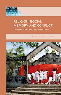 Religion, Social Memory and Conflict - Kenneth A. Loparo - E-Book