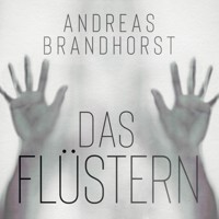 Das Flüstern - Andreas Brandhorst - Hörbuch
