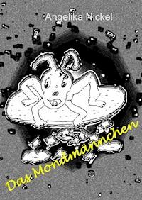 Das Mondmännchen - Angelika Nickel - E-Book