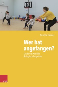 Wer hat angefangen? - Annette Drüner - E-Book