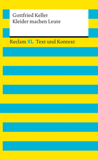 Kleider machen Leute. Textausgabe mit Kommentar und Materialien - Gottfried Keller - E-Book + Hörbuch