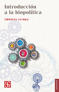 Introducción a la biopolítica - Thomas Lemke - E-Book