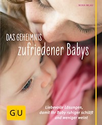 Das Geheimnis zufriedener Babys - Nora Imlau - E-Book