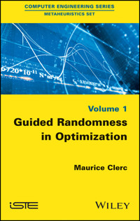 Guided Randomness in Optimization, Volume 1 - Maurice Clerc - E-Book