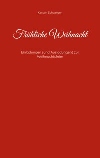 Fröhliche Weihnacht - Kerstin Schweiger - E-Book