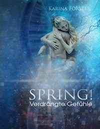 Spring! - Karina Förster - E-Book