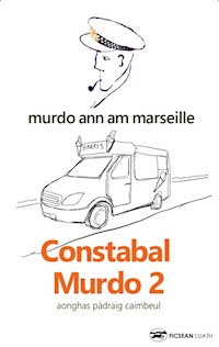 Constabal Murdo 2 - Aonghas Pàdraig Caimbeul - E-Book
