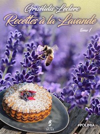 Ricettes à la lavande - Grisélidis Leclerc - E-Book