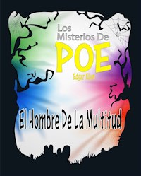 El Hombre De La Multitud - Edgar Allan Poe - E-Book