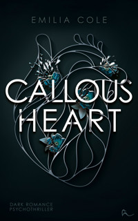 Callous Heart - Emilia Cole - E-Book