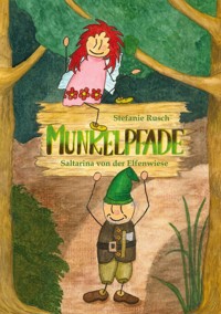Munkelpfade - Stefanie Rusch - E-Book