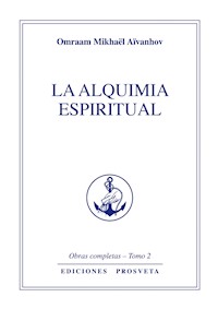 La alquimia espiritual - Omraam  Mikhaël Aïvanhov - E-Book