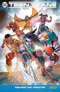 Teen Titans Megaband - Bd. 3 (2. Serie): Freunde und Verräter - Adam Glass - E-Book