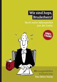 Wir sind hops, Bruderherz! - Tim Oliver Feicke - E-Book