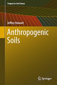 Anthropogenic Soils - Jeffrey Howard - E-Book