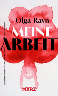 Meine Arbeit - Olga Ravn - E-Book