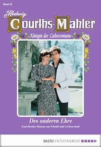 Hedwig Courths-Mahler - Folge 010 - Hedwig Courths-Mahler - E-Book