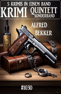 Krimi Quintett Sonderband 1030 - Alfred Bekker - E-Book